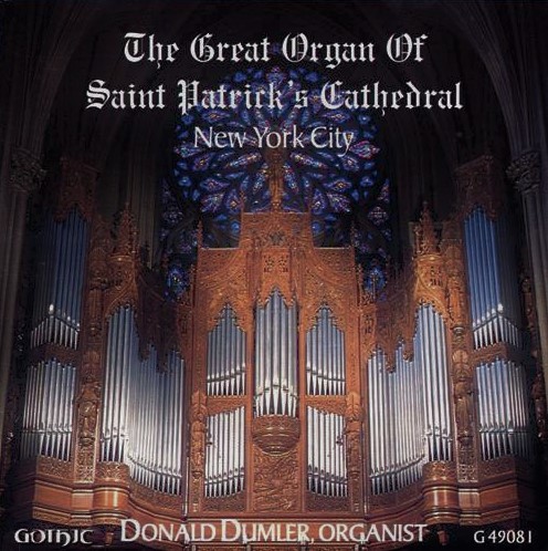 The Great Organ of Saint Patrick's Cathedral, New York City
