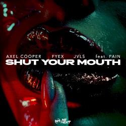 Shut Your Mouth