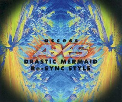 DRASTIC MERMAID Re-SYNC STYLE