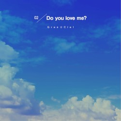 Do you love me?