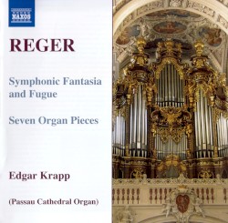 Organ Works, Volume 7: Symphonic Fantasia and Fugue / Seven Organ Pieces