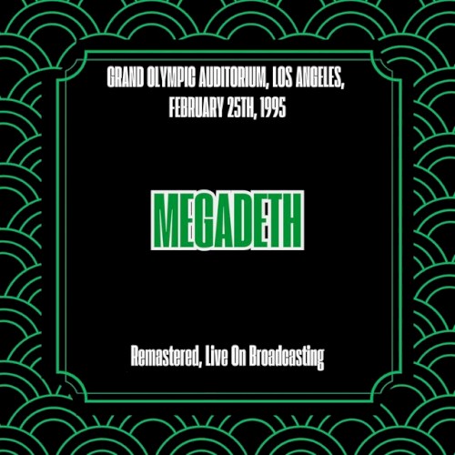 Grand Olympic Auditorium, Los Angeles, February 25th, 1995 (Remastered, Live On Broadcasting)