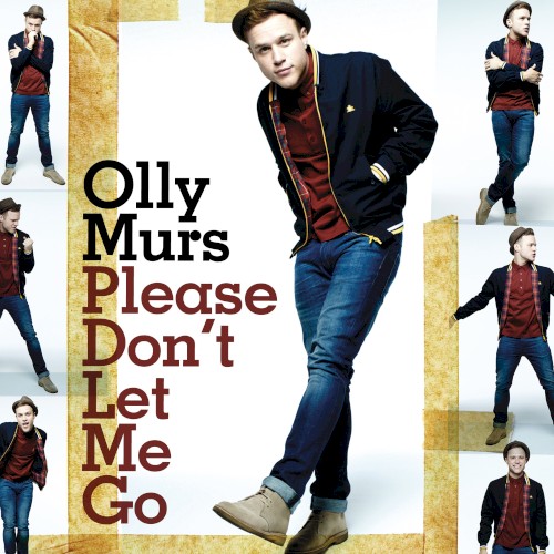 Please Don’t Let Me Go