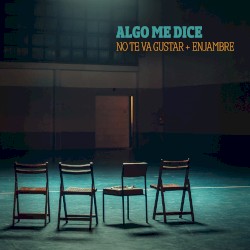 Algo me dice
