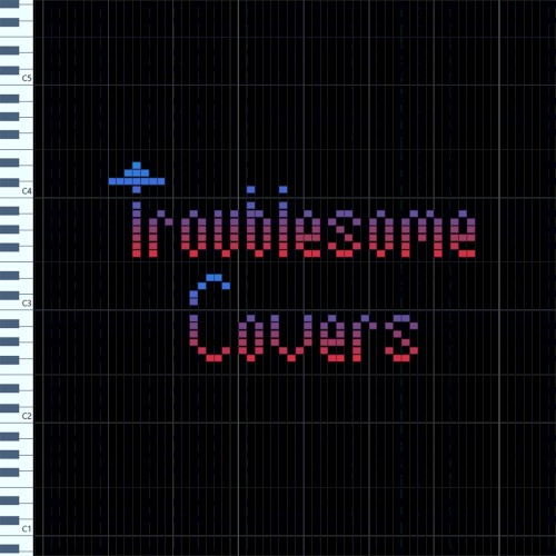 Troublesome Covers