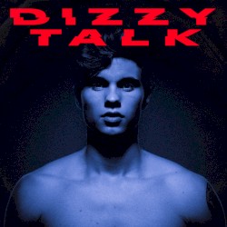 Dizzy Talk