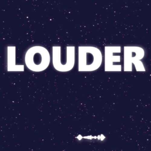 Louder
