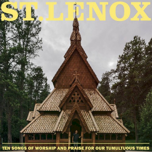 Ten Songs of Worship and Praise for our Tumultuous Times