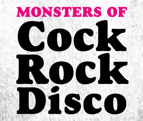 Monsters of Cock Rock Disco