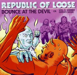 Bounce at the Devil (Or Vol. 5 Johnny Defeats Satan)