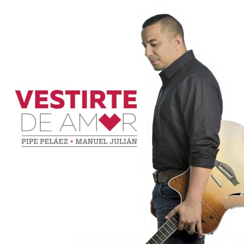 Vestirte de amor