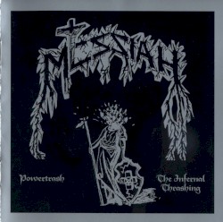 Powertrash / The Infernal Thrashing