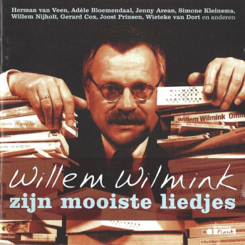 Willem Wilmink: Zijn mooiste liedjes