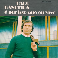 É por isso que eu vivo