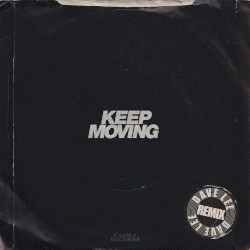 Keep Moving (Dave Lee remix)
