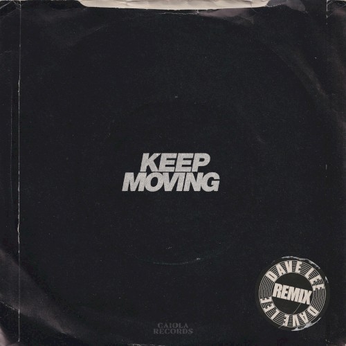 Keep Moving (Dave Lee remix)