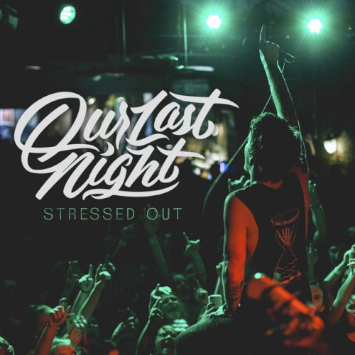 Stressed Out