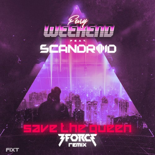 Save the Queen (3FORCE remix)