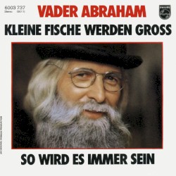 Kleine Fische werden groß / So wird es immer sein