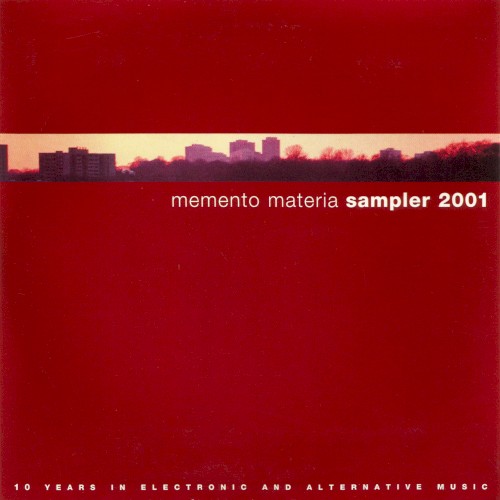 Memento Materia Sampler 2001: 10 Years in Electronic and Alternative Music