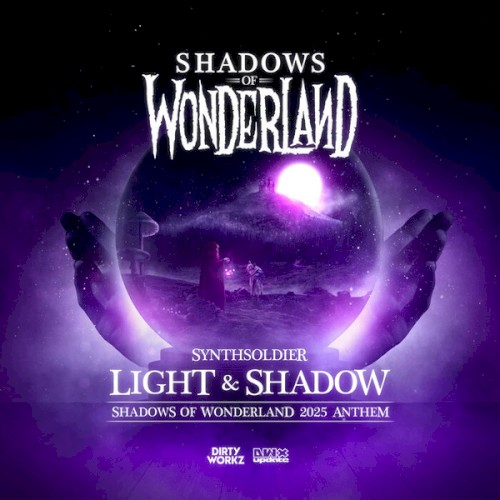 Light & Shadow (Shadows of Wonderland 2025 Anthem)