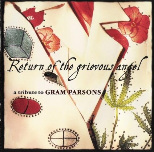 Return of the Grievous Angel: A Tribute to Gram Parsons