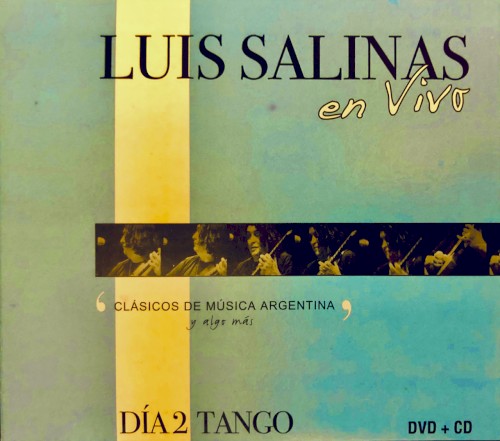 Luis Salinas en Vivo - Día 2 (Tango)