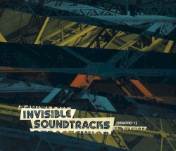 Invisible Soundtracks [Macro 1]