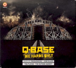 Q-Base 2016: Die Hards Only