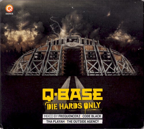 Q-Base 2016: Die Hards Only