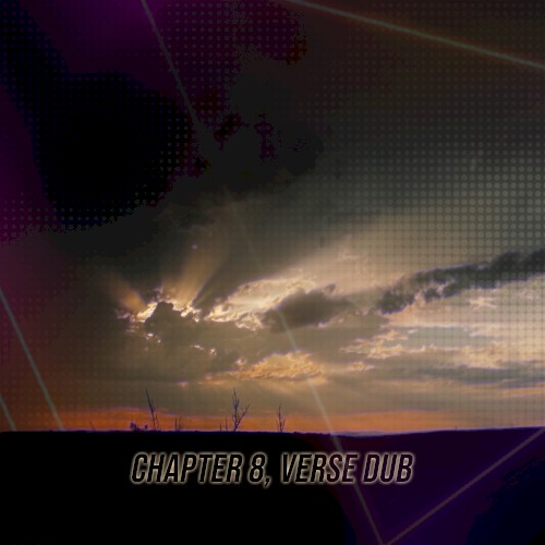 Chapter 8, Verse Dub