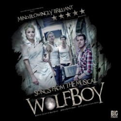 Wolfboy: Songs From The Musical