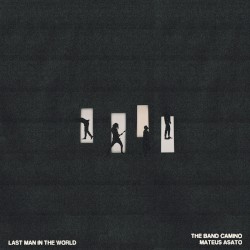 Last Man in the World (Mateus Asato version)