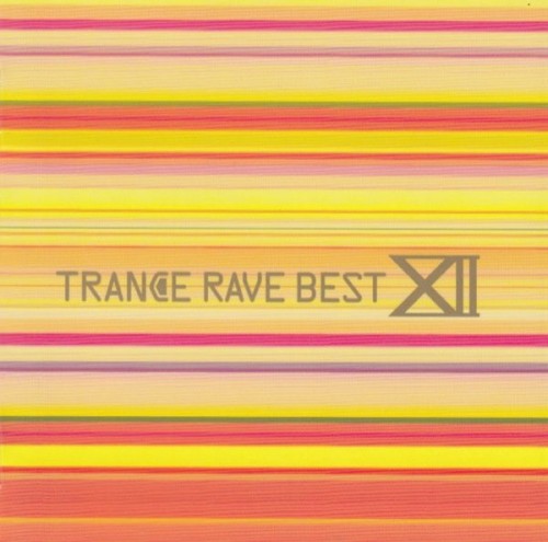 Trance Rave Best XII -Special-