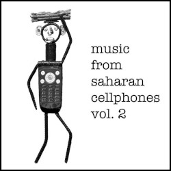 Music From Saharan Cellphones, Vol. 2