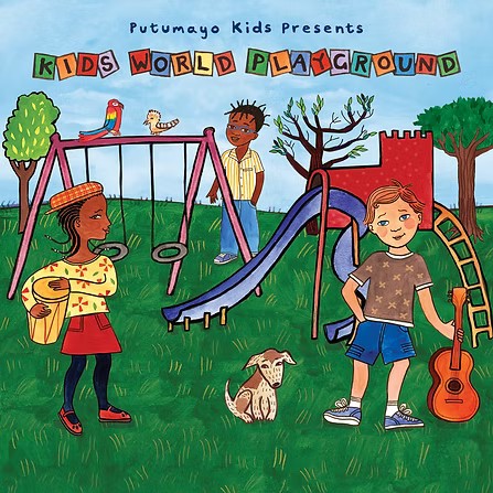 Putumayo Kids Presents: Kids World Playground