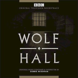 Wolf Hall: Original Television Soundtrack