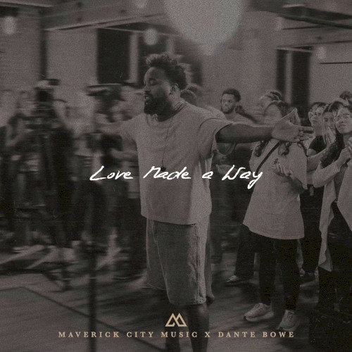 Love Made A Way