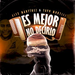 Es mejor no decirlo