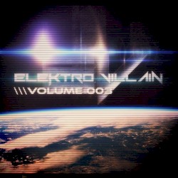 Elektro Villain: Volume 003