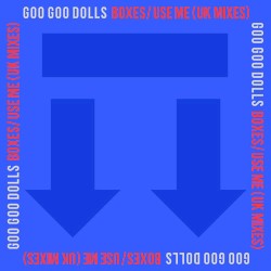 Boxes / Use Me (UK Mixes)