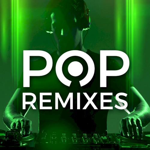 Pop Remixes