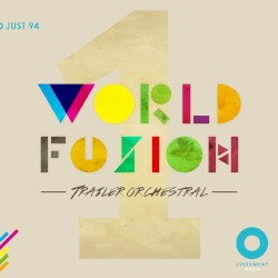 World Fusion, Vol. 1: Trailer Orchestral