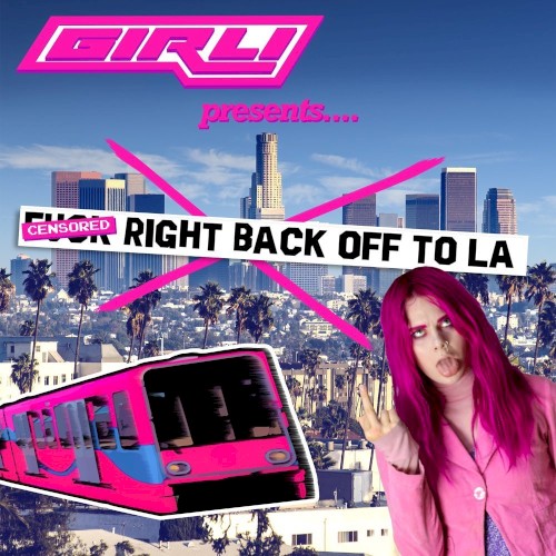 Fuck Right Back Off to LA