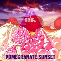 Pomegranate Sunset