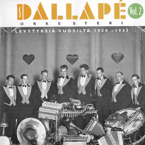 Dallapé-orkesteri, vol. 2: Levytyksiä vuosilta 1930–1933