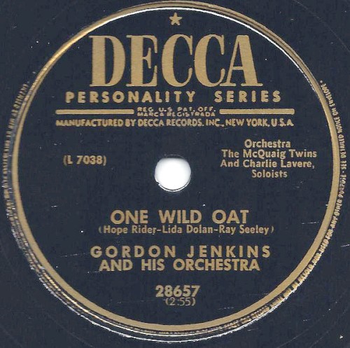 One Wild Oat / When They Speak of You