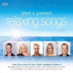 Latest & Greatest Relaxing Songs