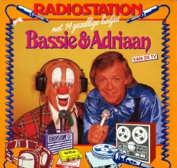 Radiostation Bassie & Adriaan