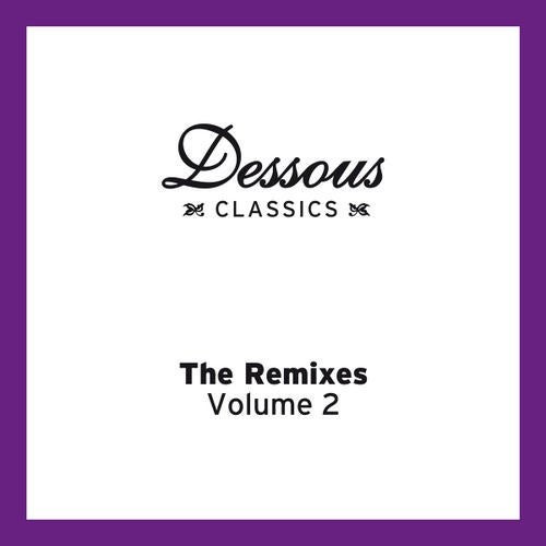 Dessous Classics: The Remixes, Volume 2